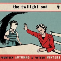 The Twilight Sad - Fourteen Autumns & Fifteen Winters vinyl cover