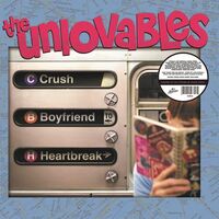 The Unlovables - Crush Boyfriend Heartbreak