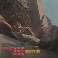 The Upsetters - Eastwood Rides Again vinyl cover