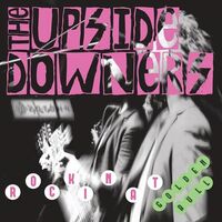 The Upside Downers - Rockin' At Golden Bull vinyl cover