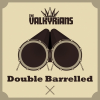 The Valkyrians - Double Barrelled vinyl cover