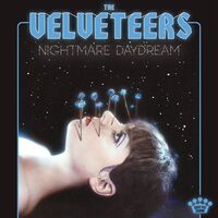 The Velveteers - Nightmare Daydream vinyl cover