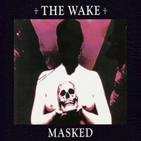 The Wake - Masked (Purple Splatter) vinyl cover