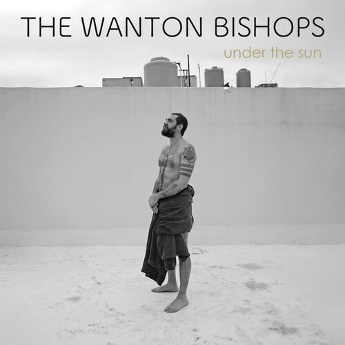 The Wanton Bishops - Under The Sun vinyl cover