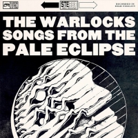 The Warlocks - Songs From The Pale Eclipse vinyl cover