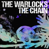 The Warlocks - The Chain vinyl cover