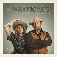 The Waymores - Greener Pastures vinyl cover