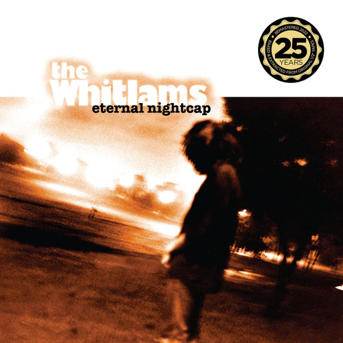 The Whitlams - Eternal Nightcap: 25Th Anniversary (Remastered) vinyl cover