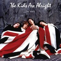 The Who - The Kids Are Alright vinyl cover