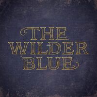 The Wilder Blue - The Wilder Blue