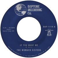 The Womack Sisters - If You Want Me b/w I Just Don't Want You (To Say Goodbye) vinyl cover