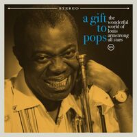 The Wonderful World Of Louis Armstrong All Stars - A Gift To Pops vinyl cover