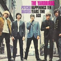 The Yardbirds - Happenings Ten Years Time Ago (Remastered)