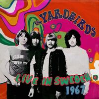 The Yardbirds - Live In Sweden 1967 (Splatter) vinyl cover