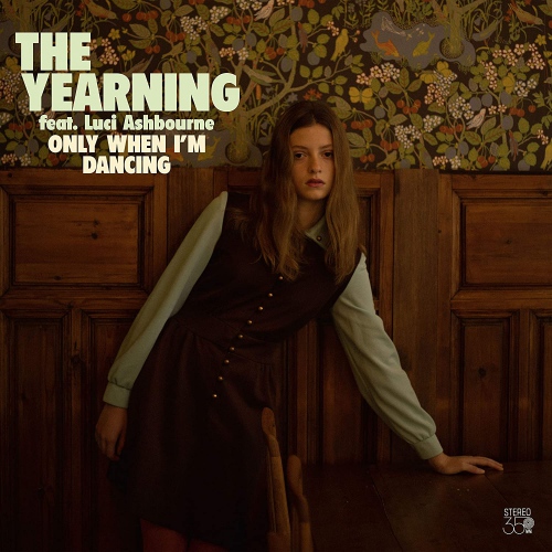 The Yearning - Only When I'm Dancing vinyl cover