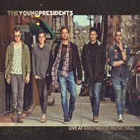 The Young Presidents - Live At Rockwood Music Hall vinyl cover