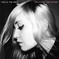 Thea & The Wild - Strangers And Lovers vinyl cover