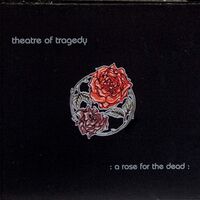 Theatre Of Tragedy - A Rose For The Dead vinyl cover