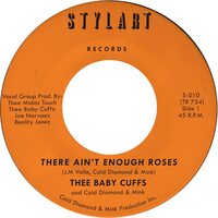 Thee Baby Cuffs - There Ain't Enough Roses (Orange) vinyl cover