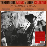 Thelonious Monk & John Coltrane - At Carnegie Hall vinyl cover