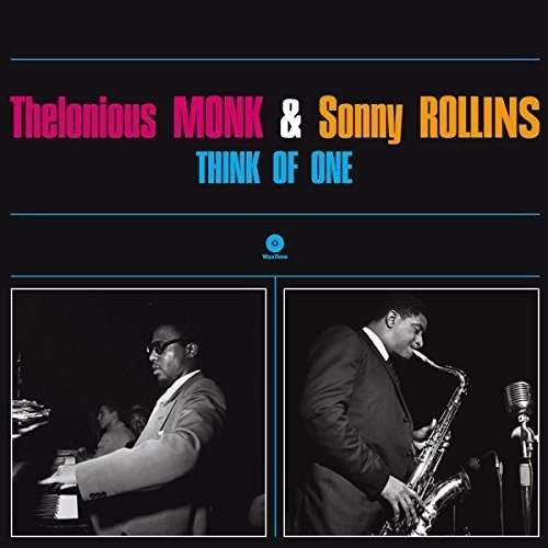 Thelonious & Rollins,sonny Monk - Think Of One vinyl cover