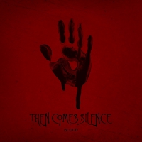 Then Comes Silence - Blood vinyl cover
