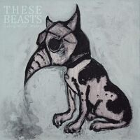 These Beasts - Cares, Wills, Wants (Green)