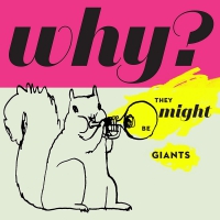 They Might Be Giants - Why? vinyl cover