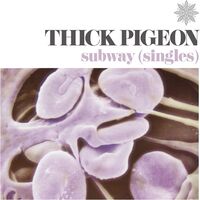 Thick Pigeon - Subway vinyl cover