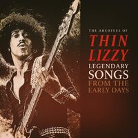 Thin Lizzy - Archives Of: Songs From Early Days vinyl cover