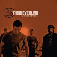 Third Eye Blind - A Collection