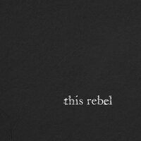 This Rebel - This Rebel vinyl cover