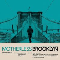 Thom Yorke, Flea, & Wynton Marsalis - Daily Battles From Motherless Brooklyn Soundtrack vinyl cover