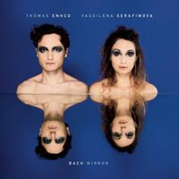 Thomas Enhco / Vassilena Serafimova - Bach Mirror vinyl cover