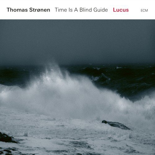 Thomas Stronen's Time Is A Blind Guide - Lucus vinyl cover