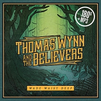 Thomas Wynn And The Believers - Wade Waist Deep vinyl cover