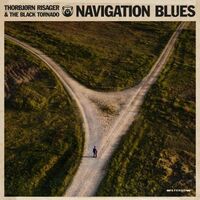 Thorbjorn Risager & The Black Tornados - Navigation Blues