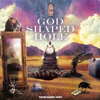 Those Damn Crows - God Shaped Hole vinyl cover