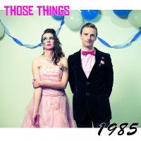 Those Things - 1985 vinyl cover