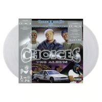 Three 6 Mafia - Choices: Album (Cloudy Clear) vinyl cover