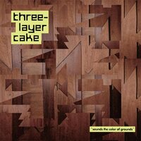 three-layer cake - Sounds The Color Of Grounds vinyl cover