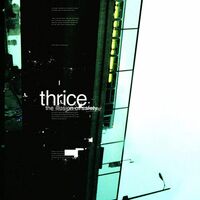 Thrice - The Illusion Of Safety: 20Th Anniversary