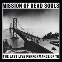 Throbbing Gristle - Mission Of Dead Souls vinyl cover