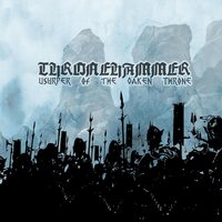 Thronehammer - Usurper Of The Oaken Throne vinyl cover