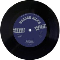 Tibbs - Ain't It Funny b/w Give Me a Reason vinyl cover