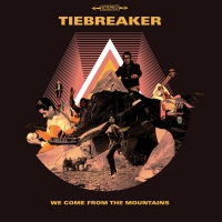 Tiebreaker - We Come From The Mountains vinyl cover
