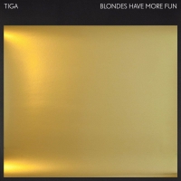 Tiga - Blondes Have More Fun vinyl cover