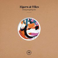 Tigers  &  Flies - Among Everything Else