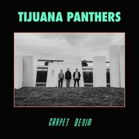 Tijuana Panthers - Carpet Denim vinyl cover