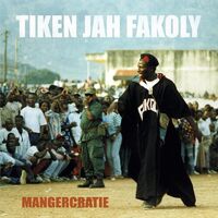 Tiken Jah Fakoly - Mangecratie vinyl cover